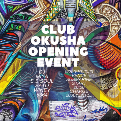 “CLUB OKUSHA OPENING EVENT”  29 September 2023 (Fri)